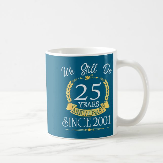Mug Année toujours 25 Ans depuis 2001 (Droite)