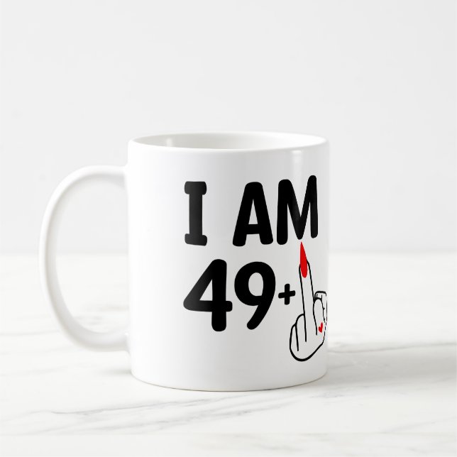 Mug Anniversaire drôle 50 Ans J'ai 49 ans plus (Gauche)