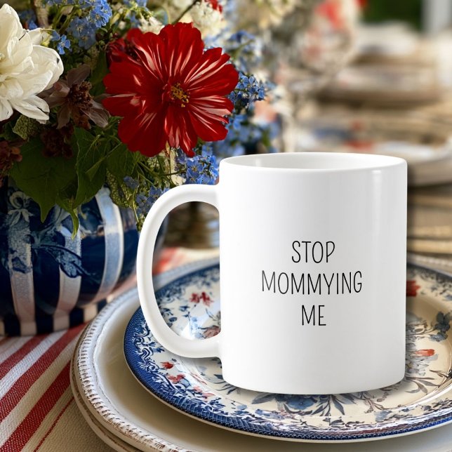 Mug Anniversaire Drôle ‘Arrête de me materner’ Minimal (Créateur téléchargé)