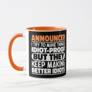 Mug Annonceur J'essaie de Rendre les Choses Idiotes Dr