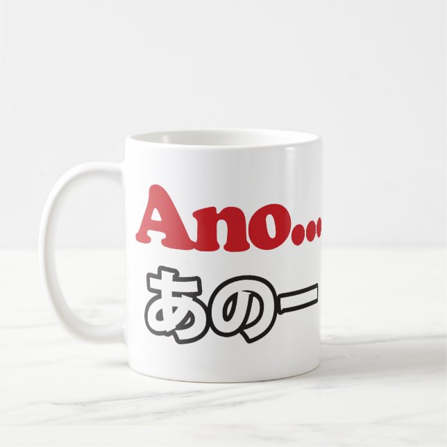 Mug Ano... (Japonais pour Umm... Je pensais) (Gauche)