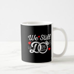 Mug Ans Encore 25 Couple 25e Anniversaire De Mariage