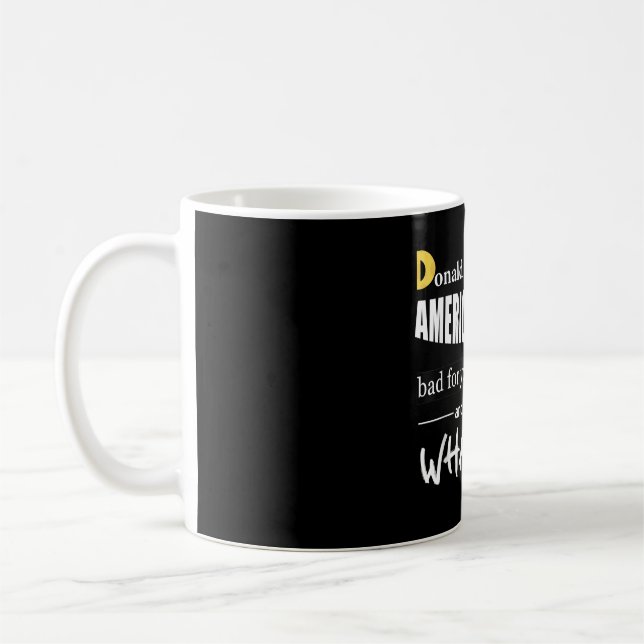 Mug Anti Donald Trump, c'est comme les Américaines au  (Gauche)