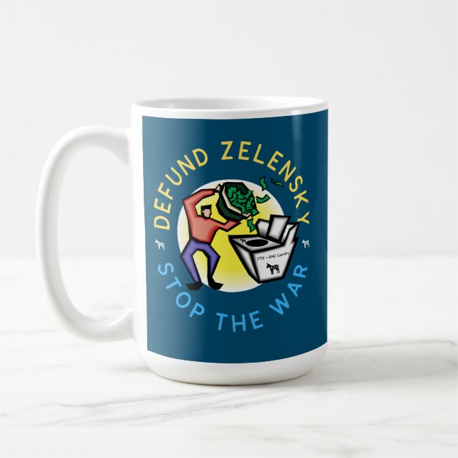 Mug anti-guerre Zelensky DNC blanchiment d'argent (Gauche)