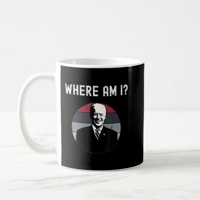 Mug Anti Joe Biden Où Suis-Je Anti-Démocrate Biden Suc (Gauche)