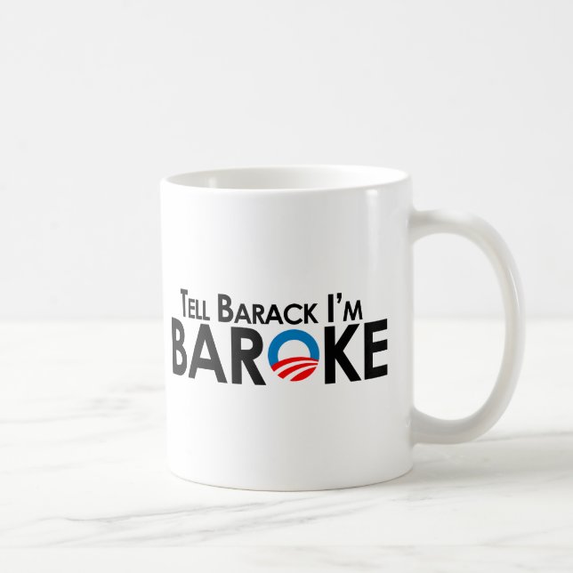 Mug Anti-Obama - dites Barack Im Baroke (Droite)