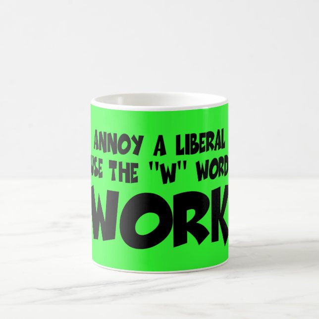 Mug Anti slogan libéral drôle de travail (Centre)