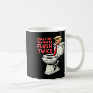 Mug Anti Trump Drôle Parfois On Doit Se Retirer Deux F