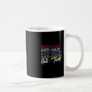 Mug Anti Trump Haine Mensonges Et Fascisme Résistez Vo