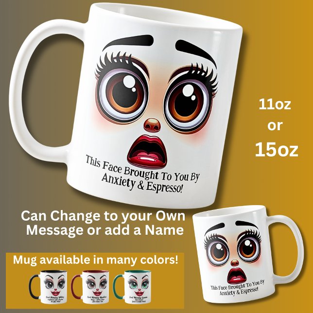 Mug Anxiété et espresso, yeux fabuleux visage drôle (Créateur téléchargé)