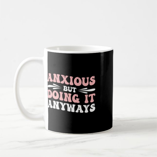 Mug Anxieux Mais Le Fait Quand Même  (Gauche)