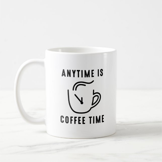 Mug Any Time Is Coffee Time (Gauche)
