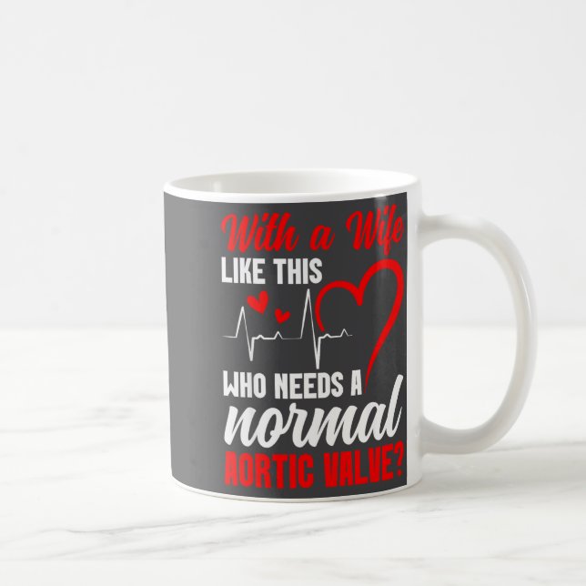 Mug Aortic Valve Warrior Wife Heart Surgery Valve Repl (Droite)