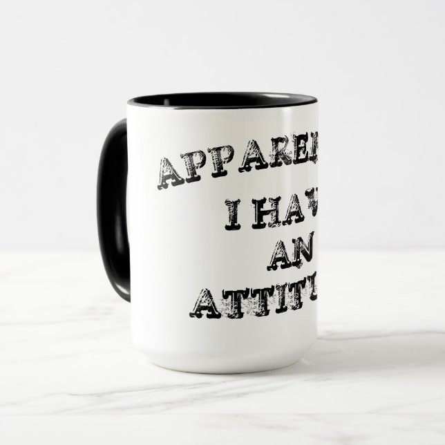 Mug Apparemment, J'Ai Une Attitude (Devant gauche)