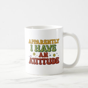 Mug Apparemment, j'ai une attitude Rétro Groovy