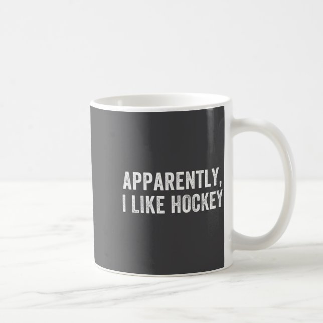 Mug Apparemment j'aime le hockey, drôle saison de hock (Droite)