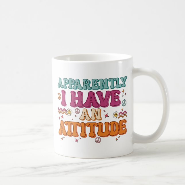 Mug Apparently I Have an Attitude Retro Groovy  (Droite)