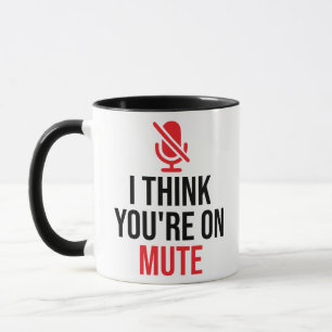 Mug Appel vidéo, tu es muet, je pense que tu es muet