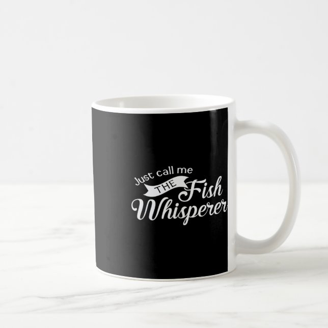 Mug Appelez-Moi Simplement Le Chuchoteur De Poisson Dr (Droite)