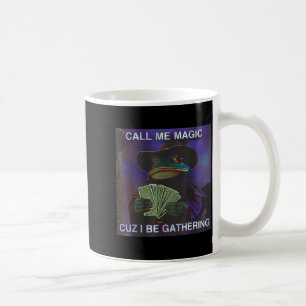 Mug Appelle-moi Magic Cuz je rassemble, Grenouille de