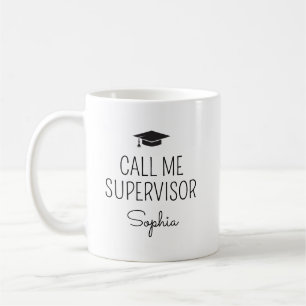 Mug Appellez-Moi Superviseur Nom Personnalisé