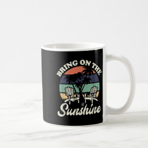 Mug Apportez Sur Le Soleil Funny Beach Citation Soleil