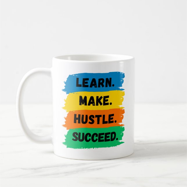 Mug Apprendre, Faire, Hustle, Réussir, slogan de motiv (Gauche)