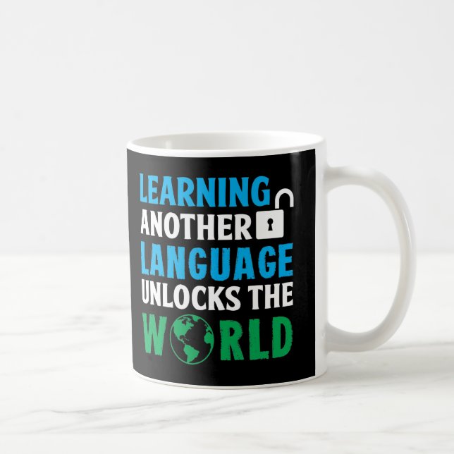 Mug Apprendre Une Autre Langue Déverrouille Le Monde (Droite)