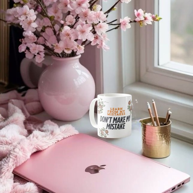 Mug Apprenez de mon erreur, . Ne fais pas mon erreur (Créateur téléchargé)