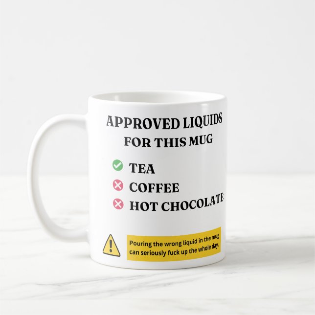 Mug Approved Liquids Only Funny Tea Lover Quote Design (Gauche)