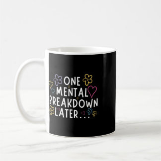 Mug « Après une dépression mentale… » T-shirt drôle 