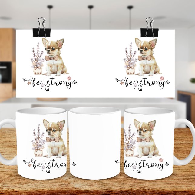 Mug Aquarelle mignonne Chihuahua Soyez forte calligrap (Créateur téléchargé)