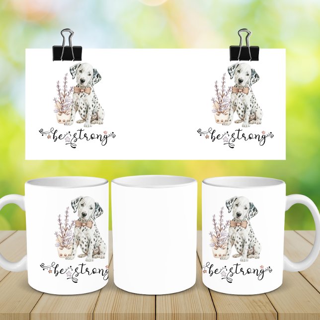 Mug Aquarelle mignonne Dalmatie Soyez forte calligraph (Créateur téléchargé)