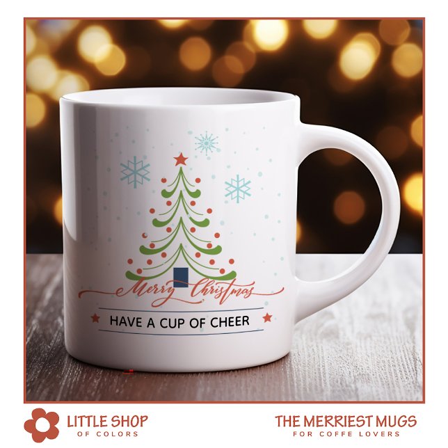 Mug Arbre de Noël personnalisé « Have a Cup of Cheer » (Créateur téléchargé)