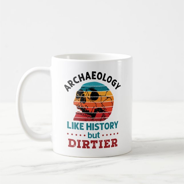 Mug Archéologie Comme L'Histoire Mais Dirtier Rétro Cr (Gauche)