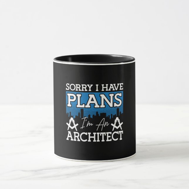Mug Architecte Désolé J'Ai Des Plans Architecte (Centre)