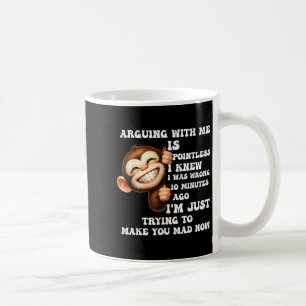 Mug Argumenter Avec Moi Est Insignifiant Je Savais Que