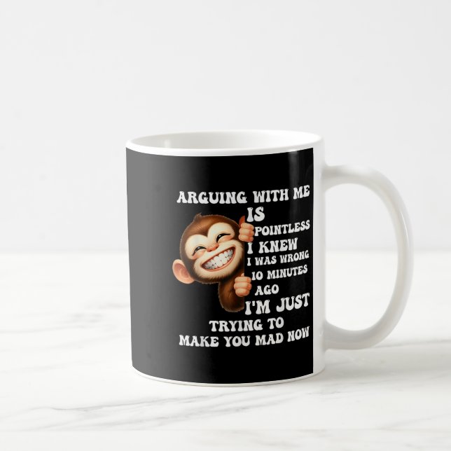 Mug Argumenter Avec Moi Est Insignifiant Je Savais Que (Droite)