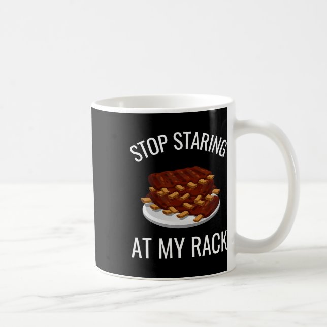 Mug Arrête de mater mon étalage Funny Rack Of Ribs Rbe (Droite)