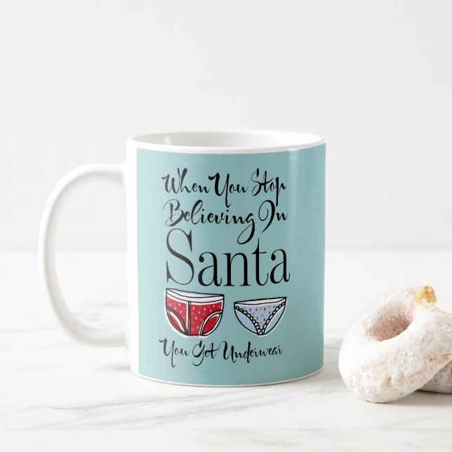 Mug Arrêtez De Croire En Père Noël Sous-Vêtements Café (Avec donut)