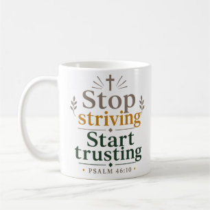 Mug Arrêtez de lutter, commencez à faire confiance Ver