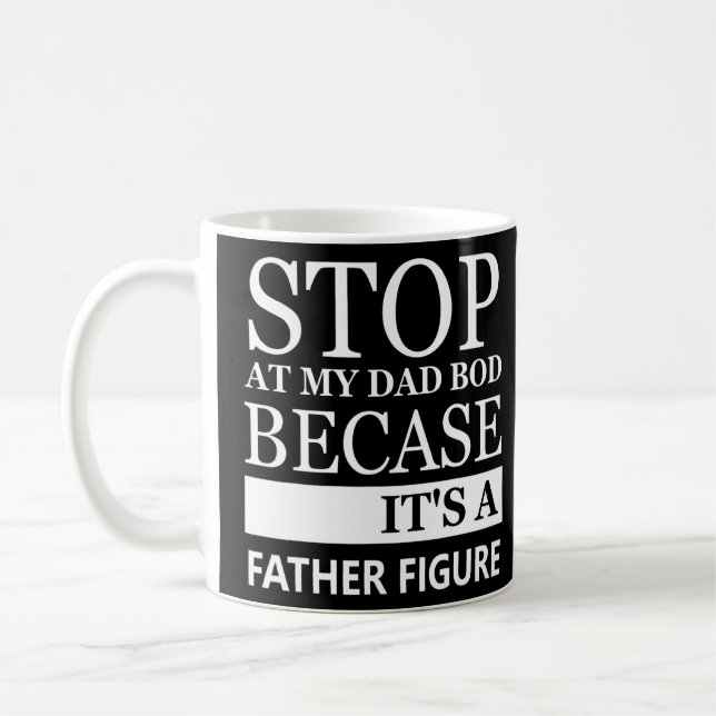 Mug Arrêtez De Piquer Mon Papa Bod Parce Que C'Est Un  (Gauche)