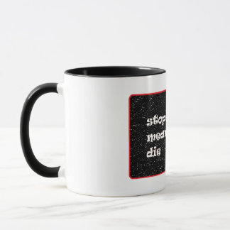 Mug Arrêtez D'Essayer, Je Vais Mourir