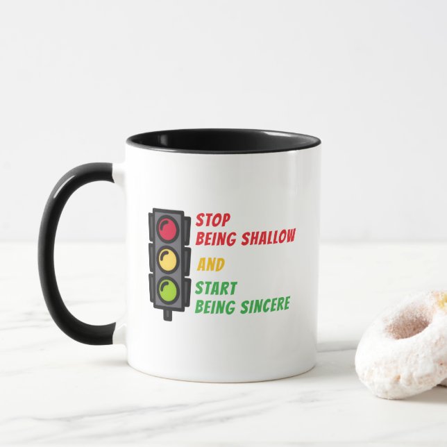 Mug "Arrêtez d'être Superficiel" (Avec donut)
