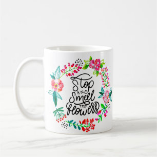 Mug Arrêtez et sentez les fleurs