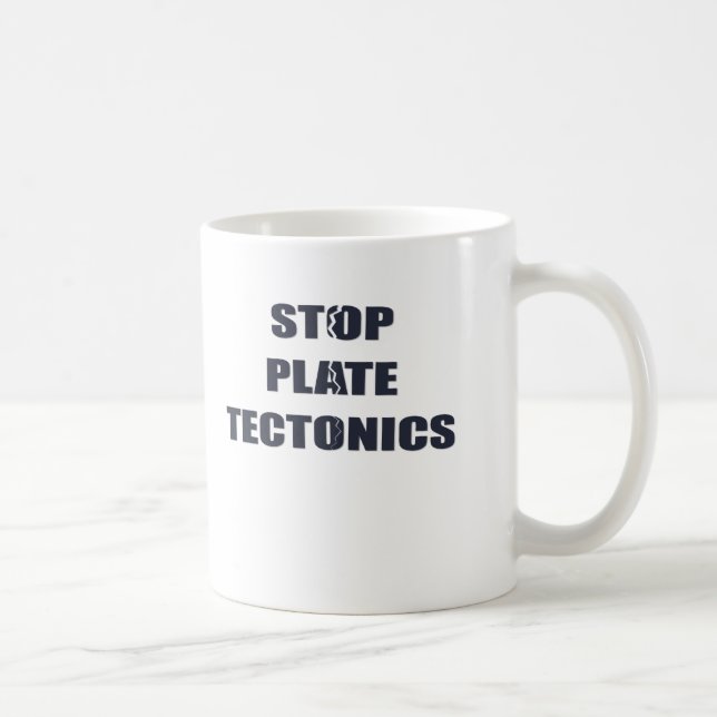 Mug Arrêtez la tectonique de plat (Droite)
