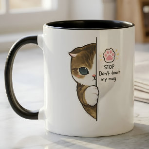 Mug "Arrêtez, n'touchez pas à ma tasse" Mignon petit c