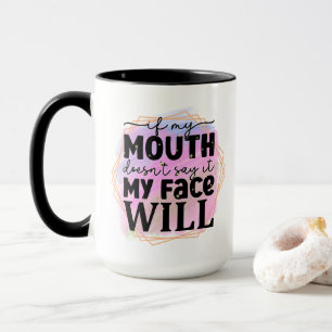 Mug Art de mots visage de sarcasme drôle 