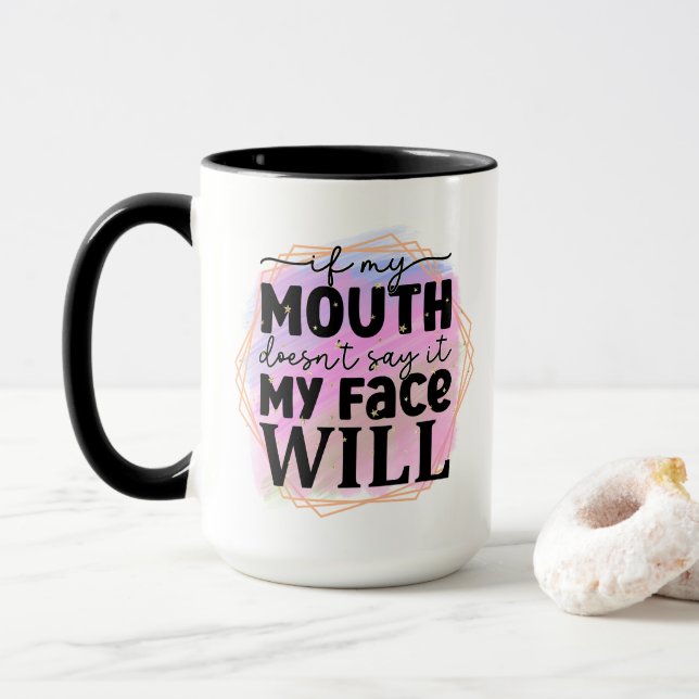 Mug Art de mots visage de sarcasme drôle  (Avec donut)