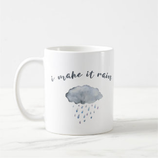 Mug Art de nuage de pluie avec la citation "je la fais